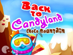 Back to Candyland 5 Choco Mountain